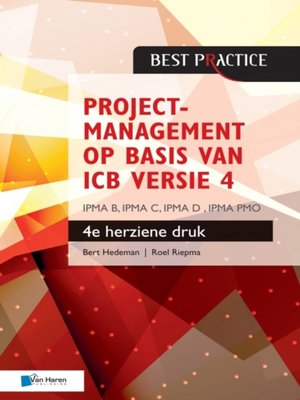 cover image of Projectmanagement op basis van ICB versie 4--4de herziene druk--IPMA B, IPMA C, IPMA-D , IPMA PMO
